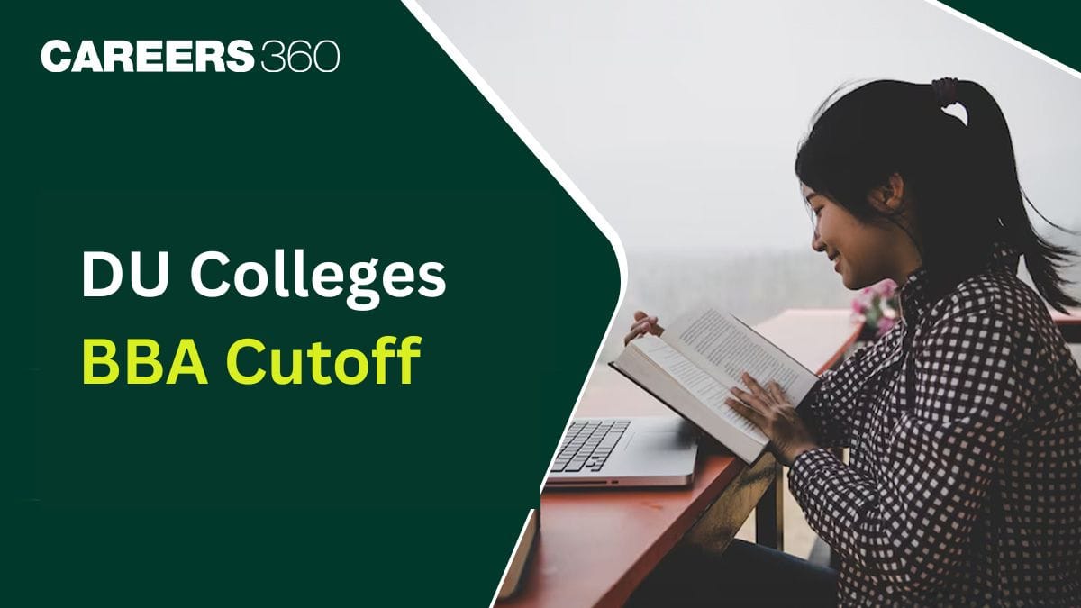 DU BBA Cutoff 2026: College-Wise and Category-Wise CUET Cutoff Scores for BMS & BBA (FIA)