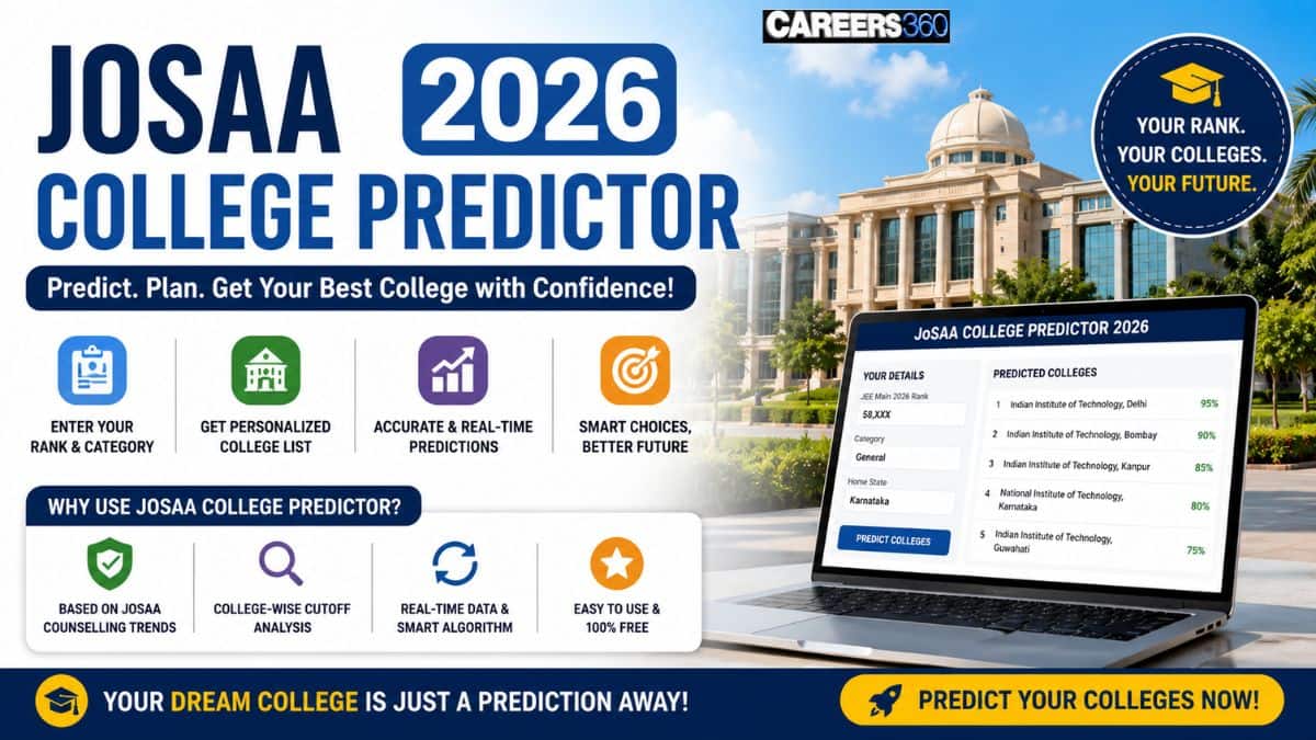 JoSAA College Predictor 2026: Check IIT, NIT, IIIT & GFTI Admission Chances