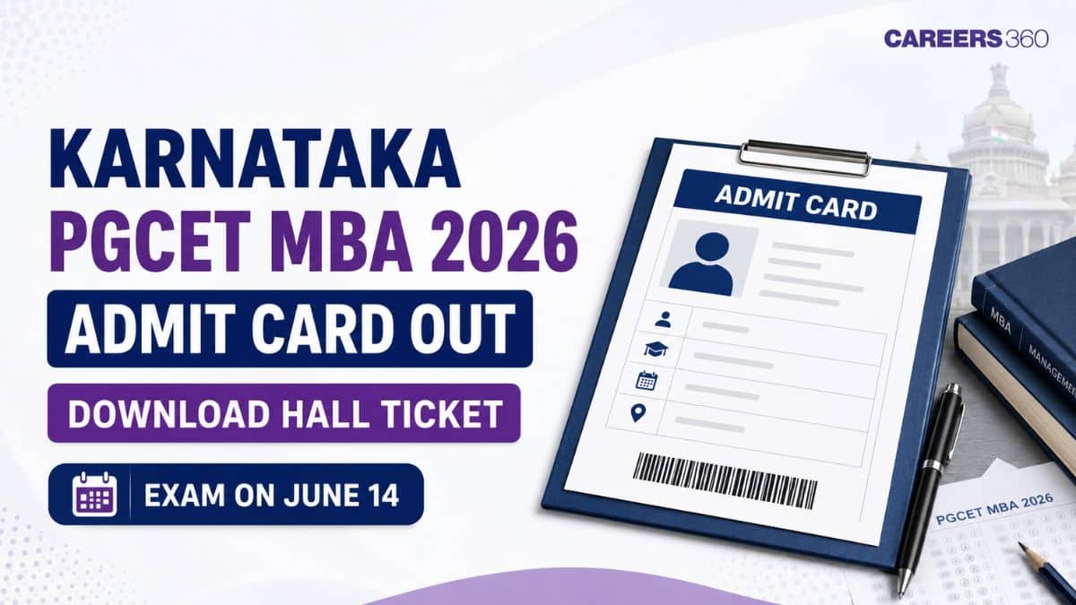 Karnataka PGCET MBA 2026 Admit Card Out: Download Hall Ticket, Exam on June 14