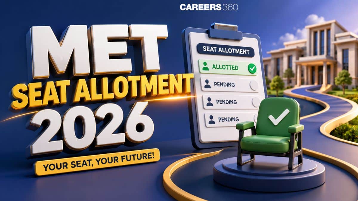 MET Seat Allotment 2026 (Out Today): Round 1 Seat Allocation Result at manipal.edu