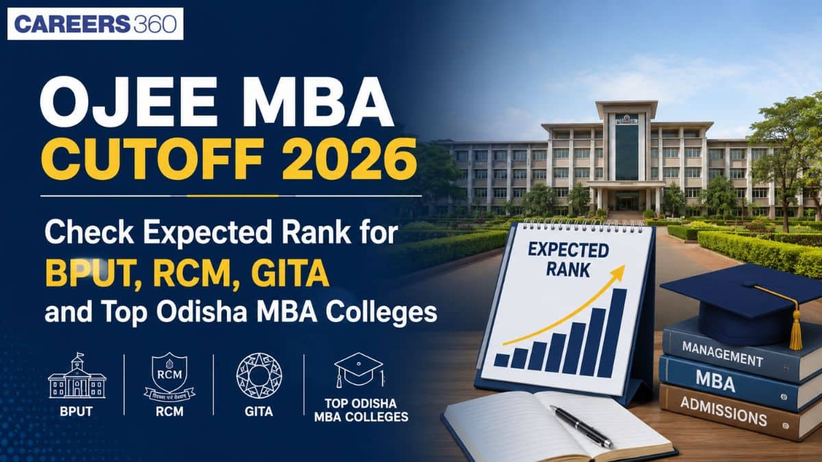 OJEE MBA Cutoff 2026: Expected Rank for BPUT, RCM, GITAM and Top Odisha MBA Colleges (JEE Main, HS, ZZ)