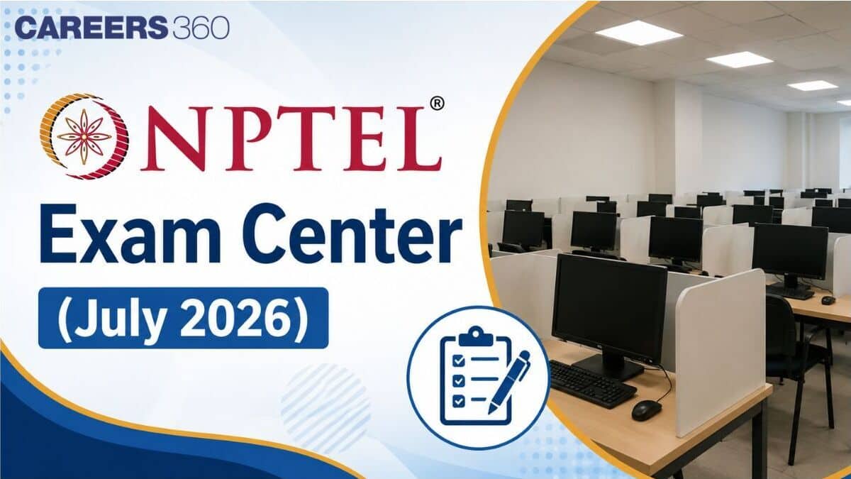 NPTEL Exam Centres for July 2026 Semester: City-Wise Test Centres List