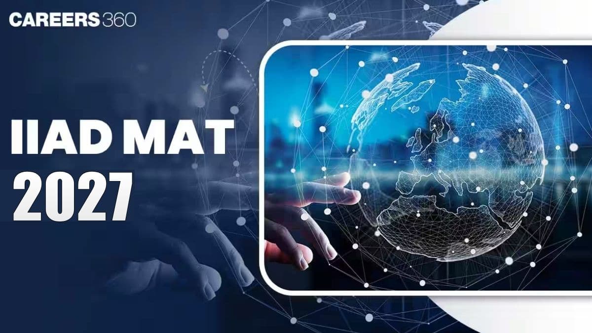 IIAD MAT 2026: Registration (Open), Exam Date, Eligibility, Pattern, Syllabus, Preparation Tips