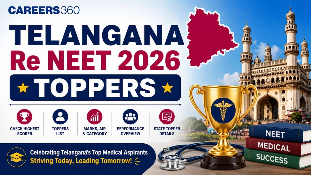 Telangana Re NEET Toppers List 2026: Candidates Name, Roll Number, Marks - Careers360