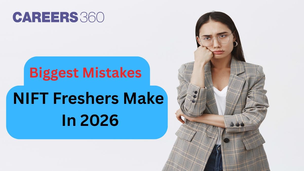 Biggest Mistakes NIFT Freshers Make in 2026