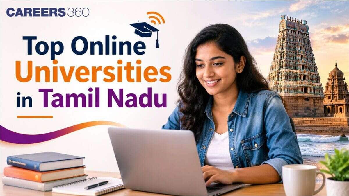 Top Online Universities in Tamil Nadu 2026 - Fees, Programs, Admission Process