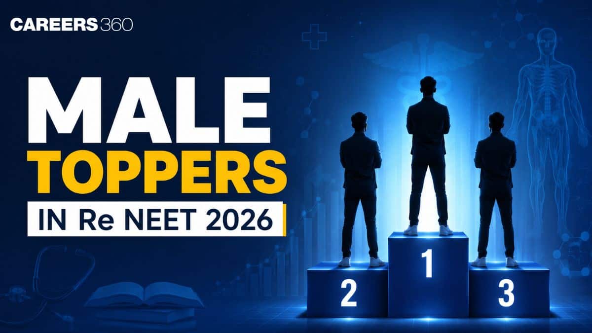 Male Toppers in Re NEET 2026: AIR, Marks, Percentile & Category