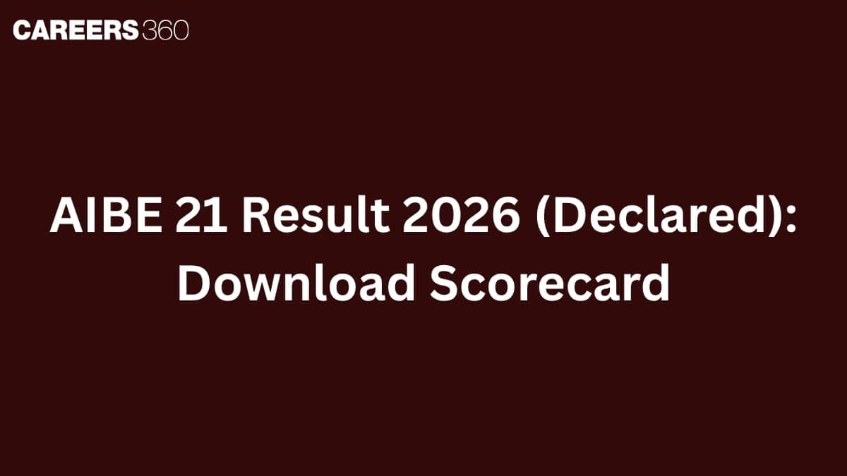 AIBE 21 Result 2026 (Declared): Know How to Check Result