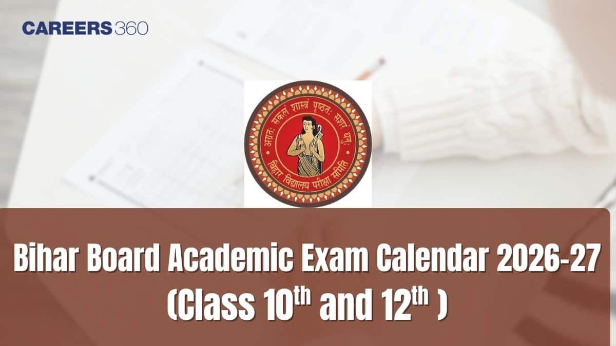 BSEB Bihar Board Academic Exam Calendar 2026-27 - Key Dates for Class 10, 12 Exams