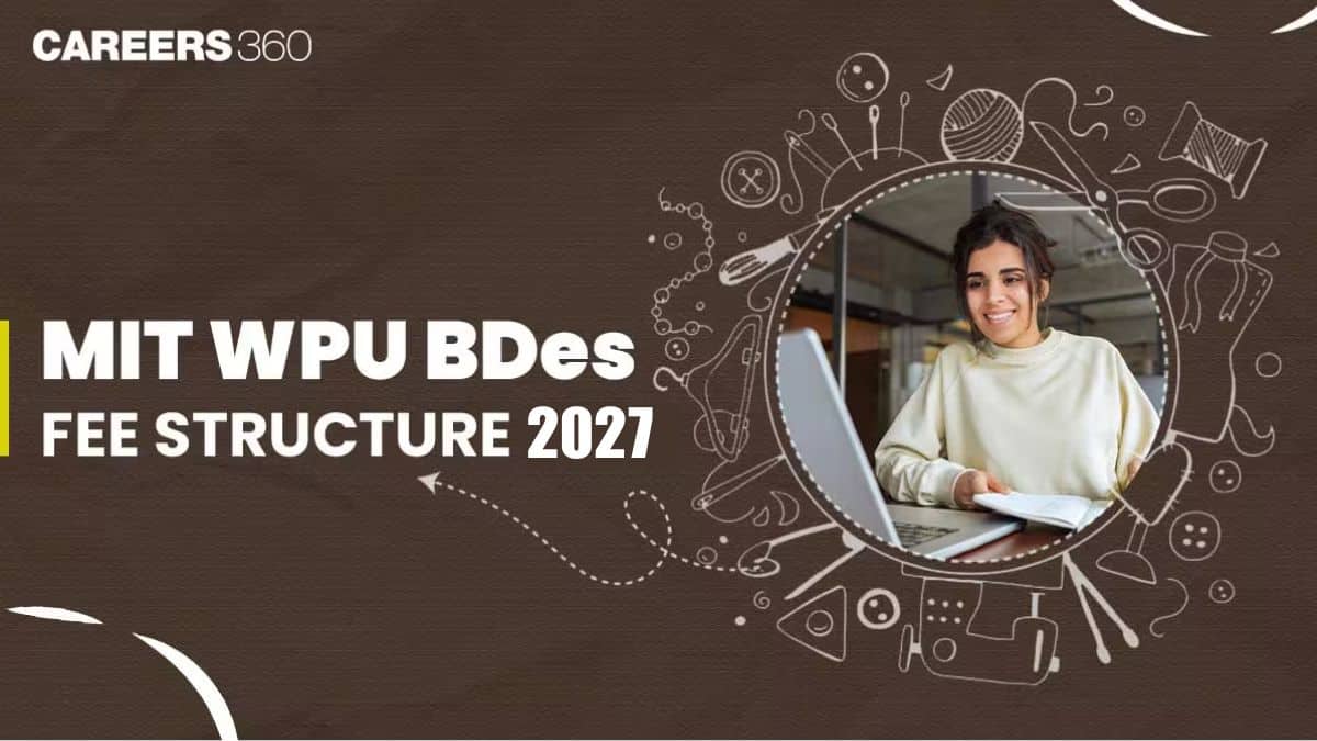 MIT WPU B.Design Fee Structure 2027 - Check Hostel Fees