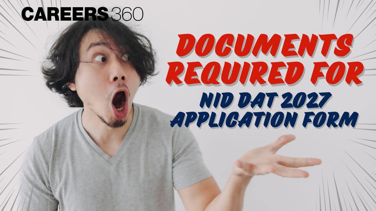 NID DAT 2027 Application Form Documents Required