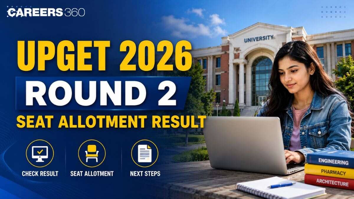 UPGET 2026 Round 2 Seat Allotment Result (July 15): Direct Download Link