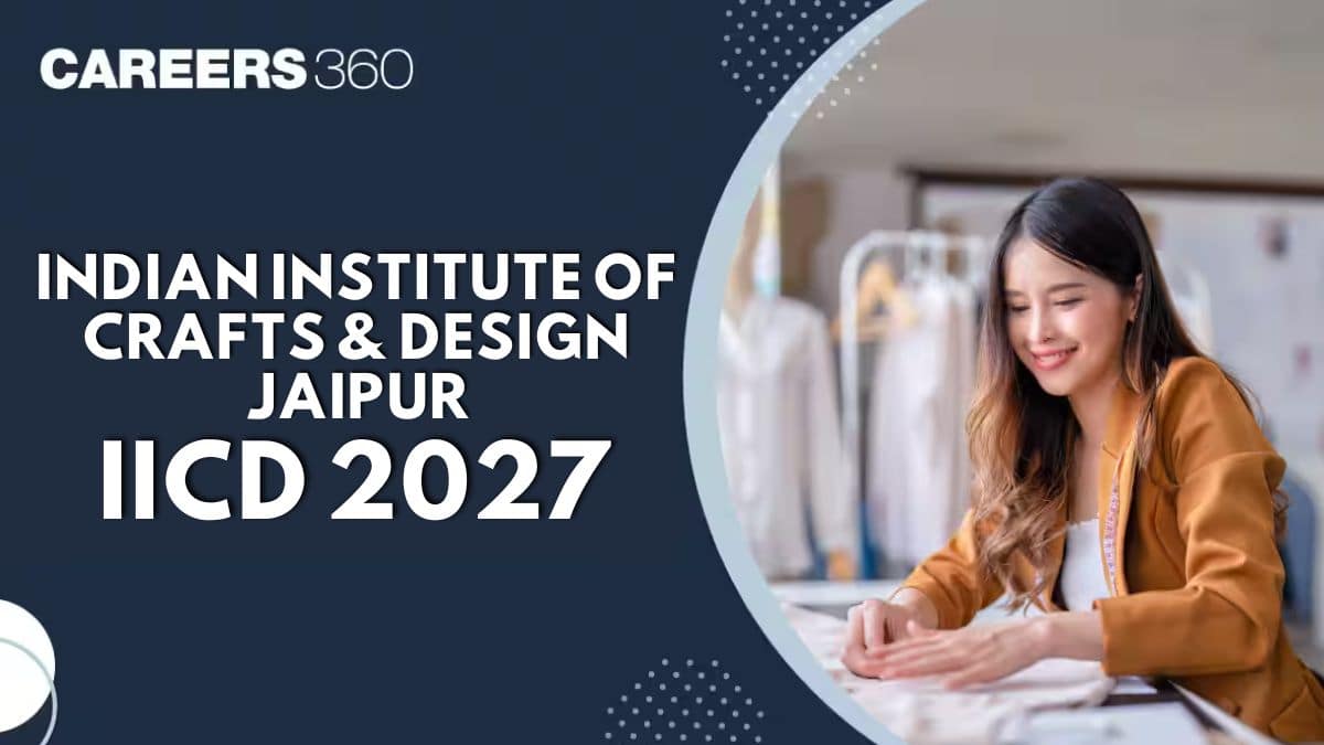 IICD Entrance Exam 2027 - Notification Date, Application Form, Syllabus and Exam Pattern
