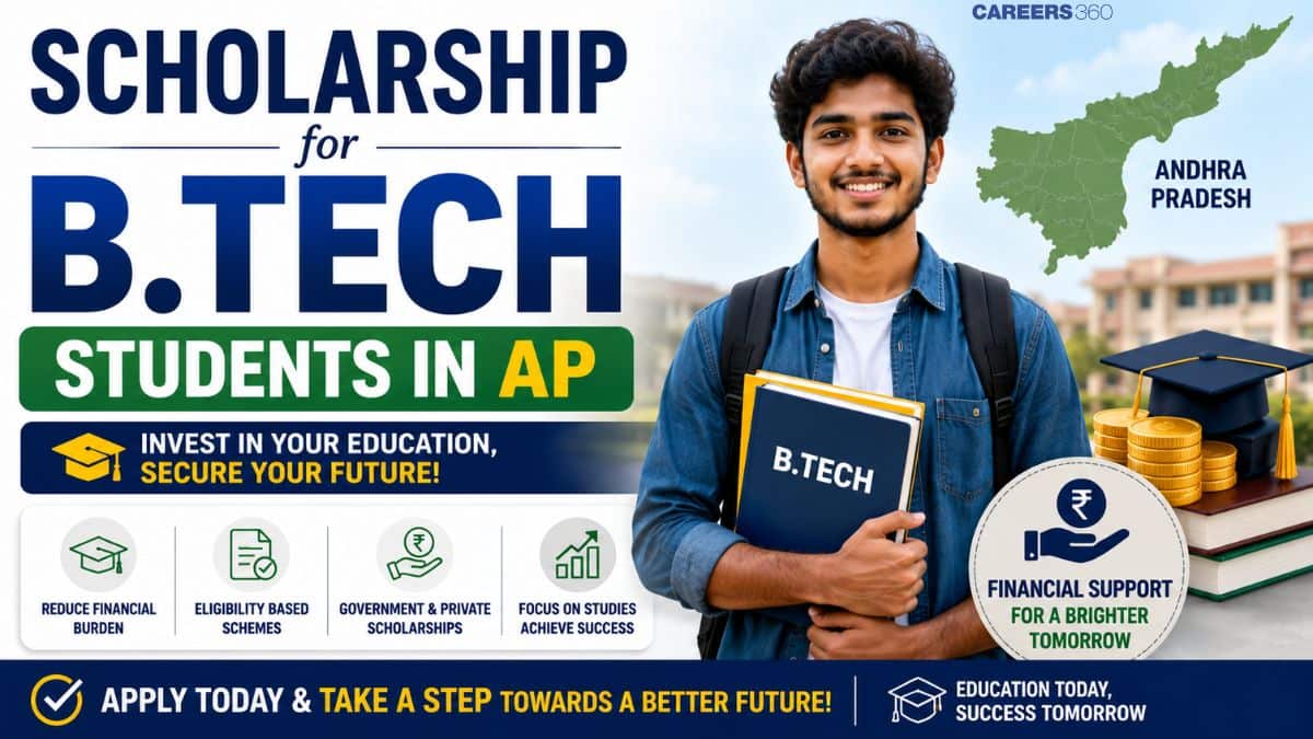 Scholarship for B.Tech Students in AP (Andhra Pradesh): Eligibility, Amount & Apply Online