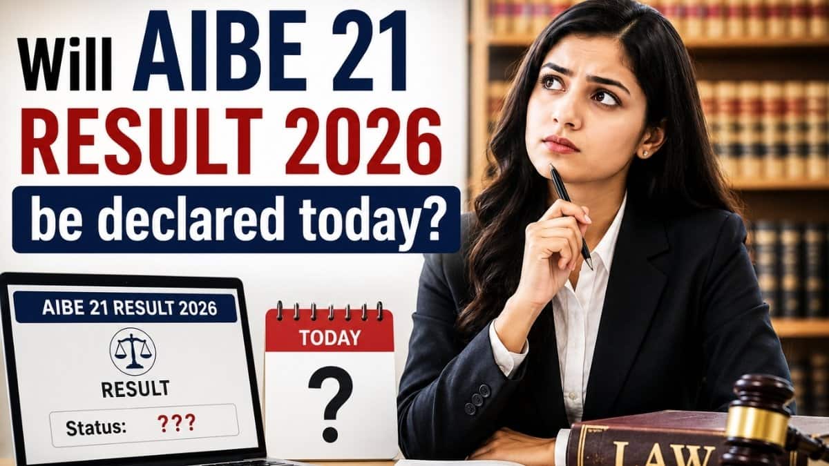 Will AIBE 21 result 2026 be declared today?