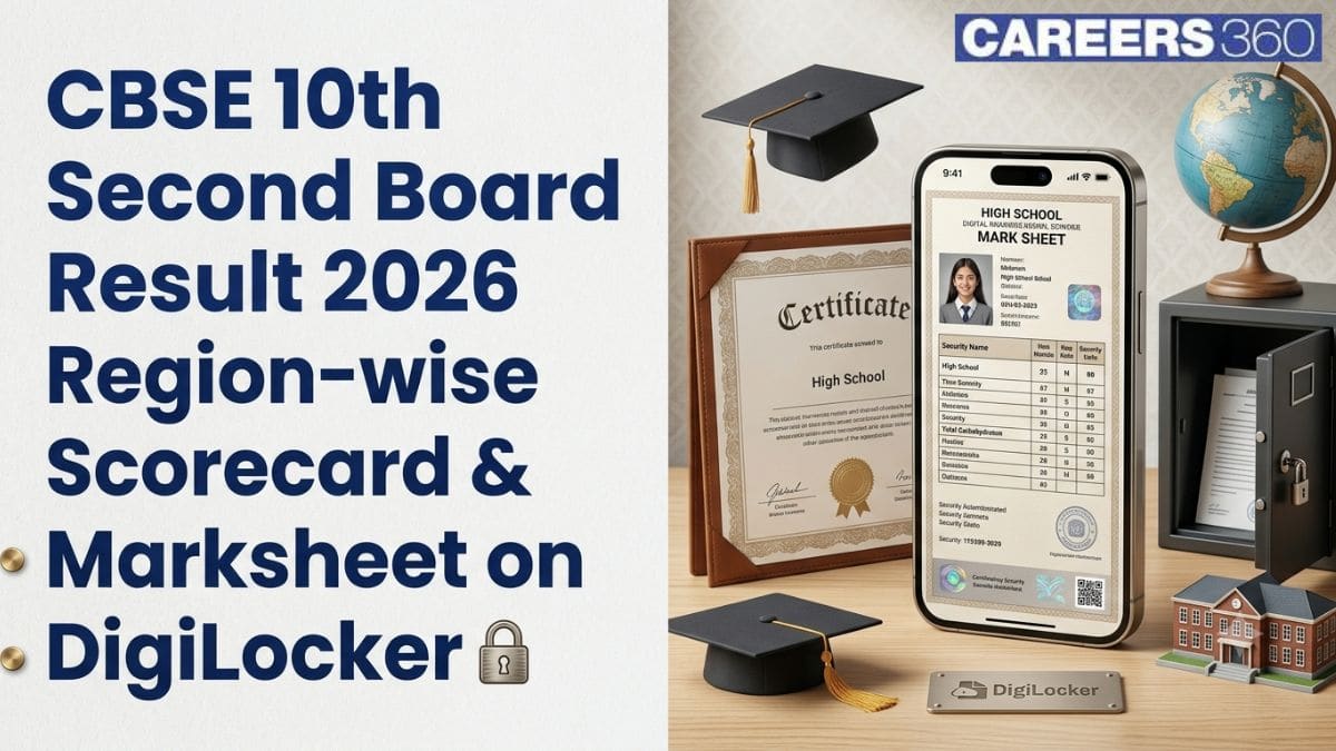 CBSE 10th Second Board Result 2026 Region-wise on DigiLocker: Download Marksheet Here