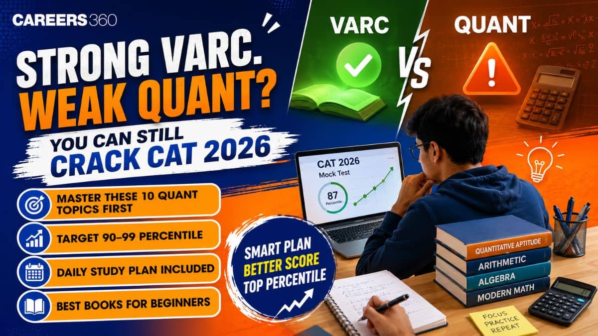 Good at VARC but Weak in Quant? CAT 2026 Preparation Strategy to Clear Quant Sectional Cutoff