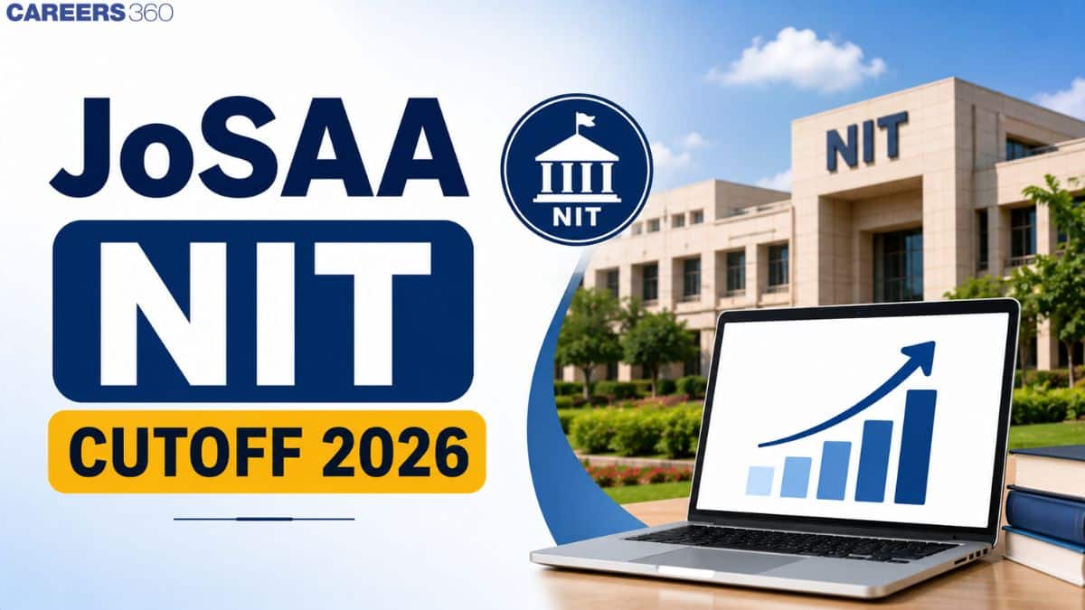 JoSAA NIT Cutoff 2026: Opening & Closing Ranks for Every NIT and Branch