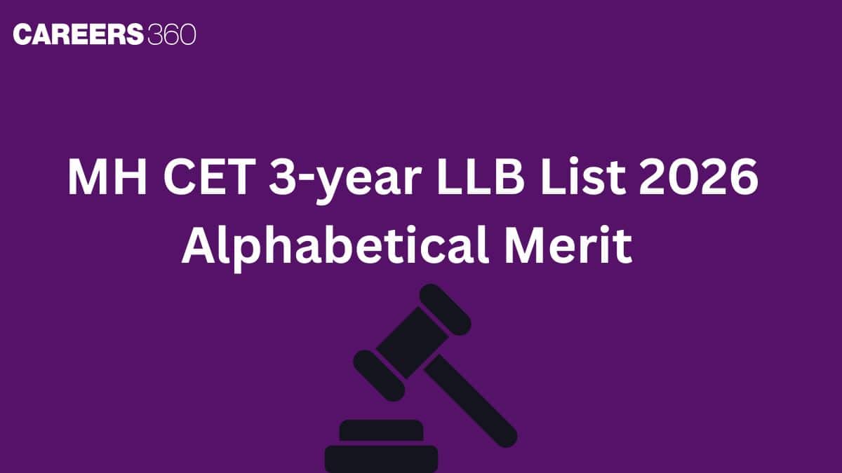 MH CET 3-year LLB List 2026 Alphabetical Merit: Download PDF
