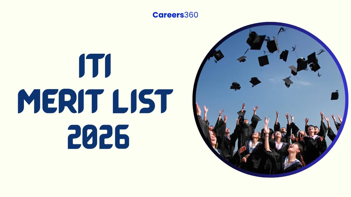 ITI Merit List 2026 – Download State-Wise PDF, Check Rank & Admission - Careers360