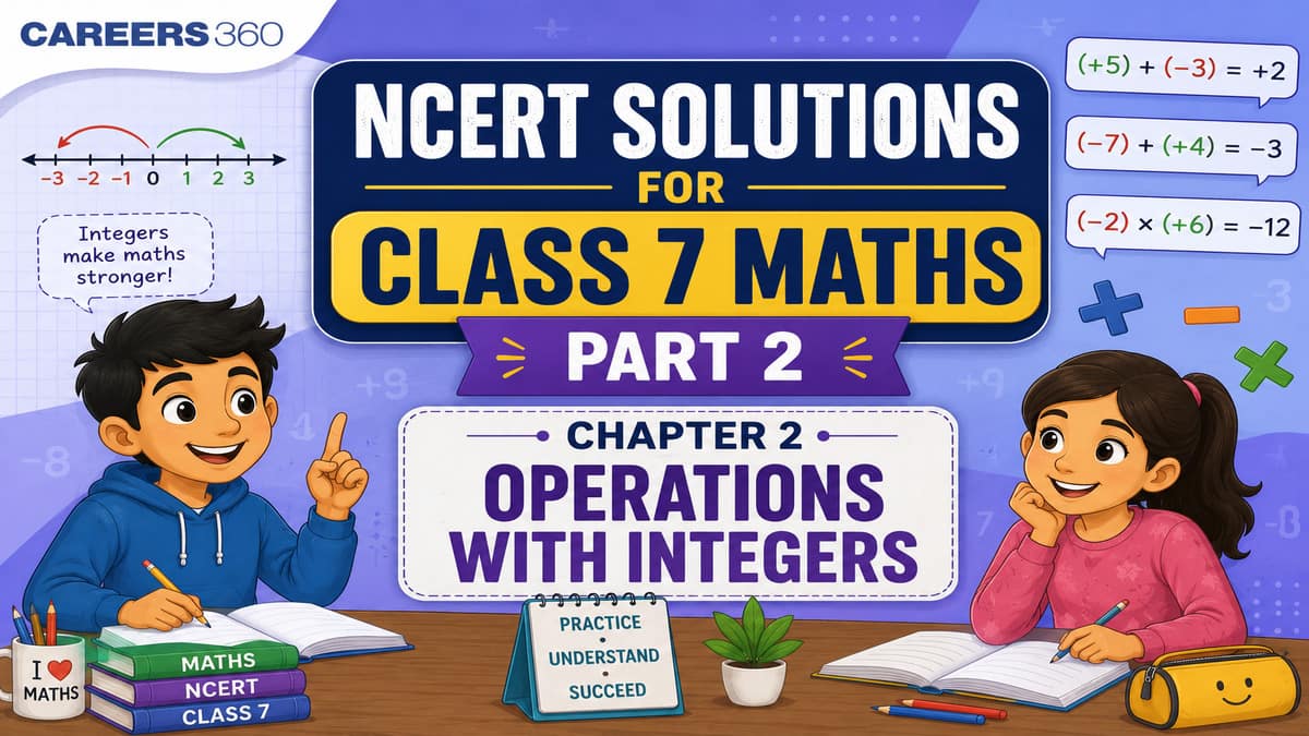 NCERT Solutions for Class 7 Maths Part 2 Chapter 2 - Operations with Integers