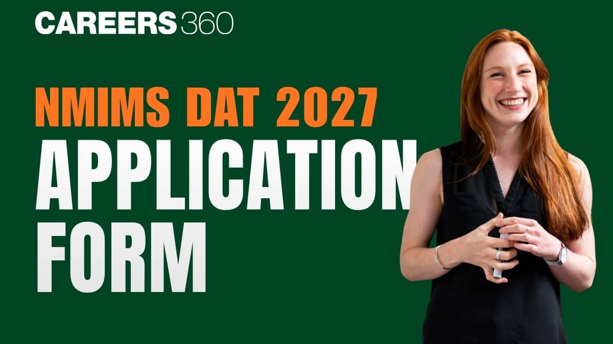 NMIMS DAT Application Form 2027: Registration, Start Date, Fees, How to Apply