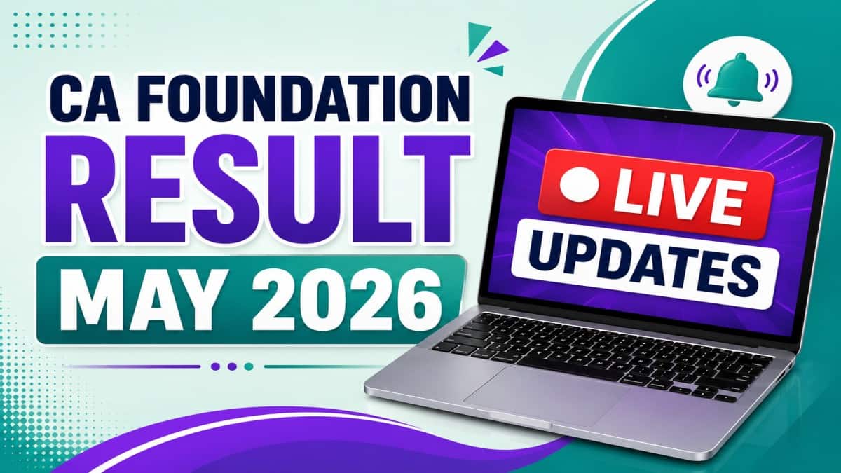 CA Foundation Result May 2026 (LIVE): Time, Link, Toppers, Pass Percentage