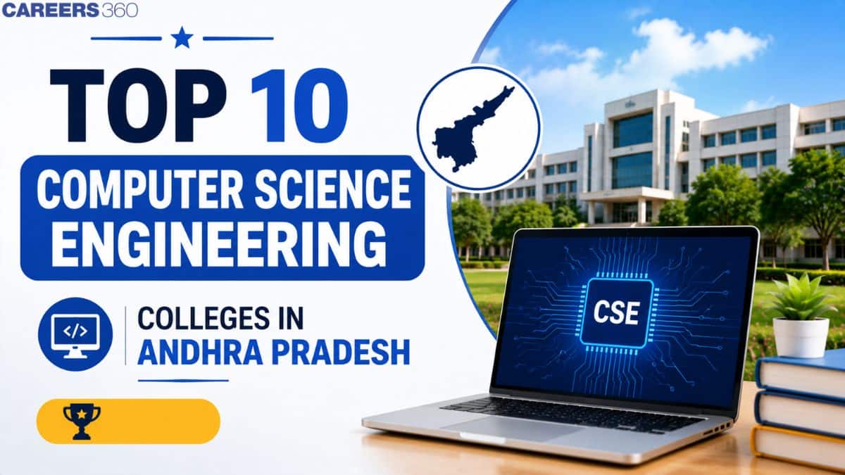Top 10 CSE Colleges in Andhra Pradesh Accept AP EAMCET Score: Which One Is Worth Your Rank?