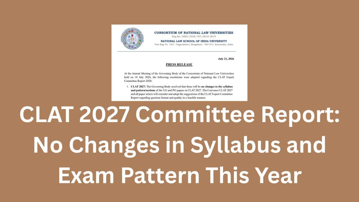 CLAT 2027 Committee Report: No Changes in Syllabus and Exam Pattern This Year