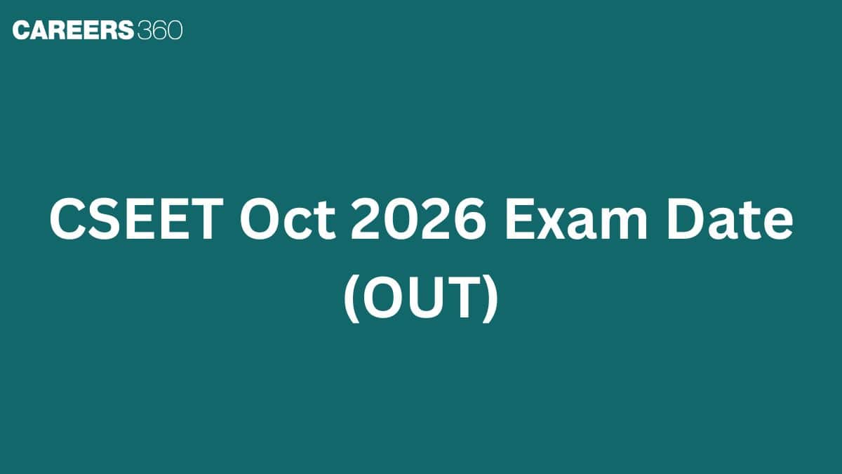 CSEET Oct 2026 Exam Date (OUT): Complete Schedule