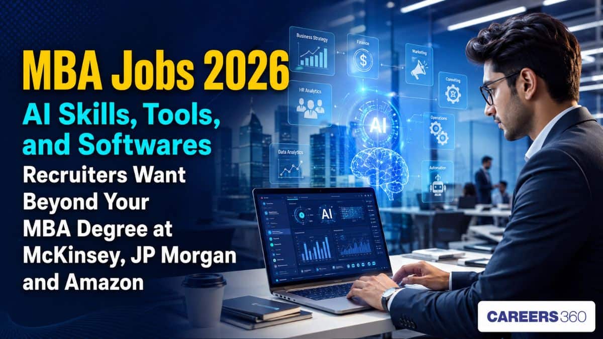 MBA Jobs 2026: AI Skills, Tools, and Softwares Recruiters Want Beyond Your MBA Degree at McKinsey, JP Morgan