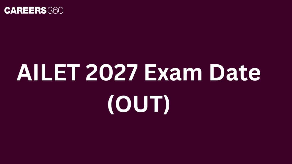 AILET 2027 Exam Date (OUT): Check Complete Schedule