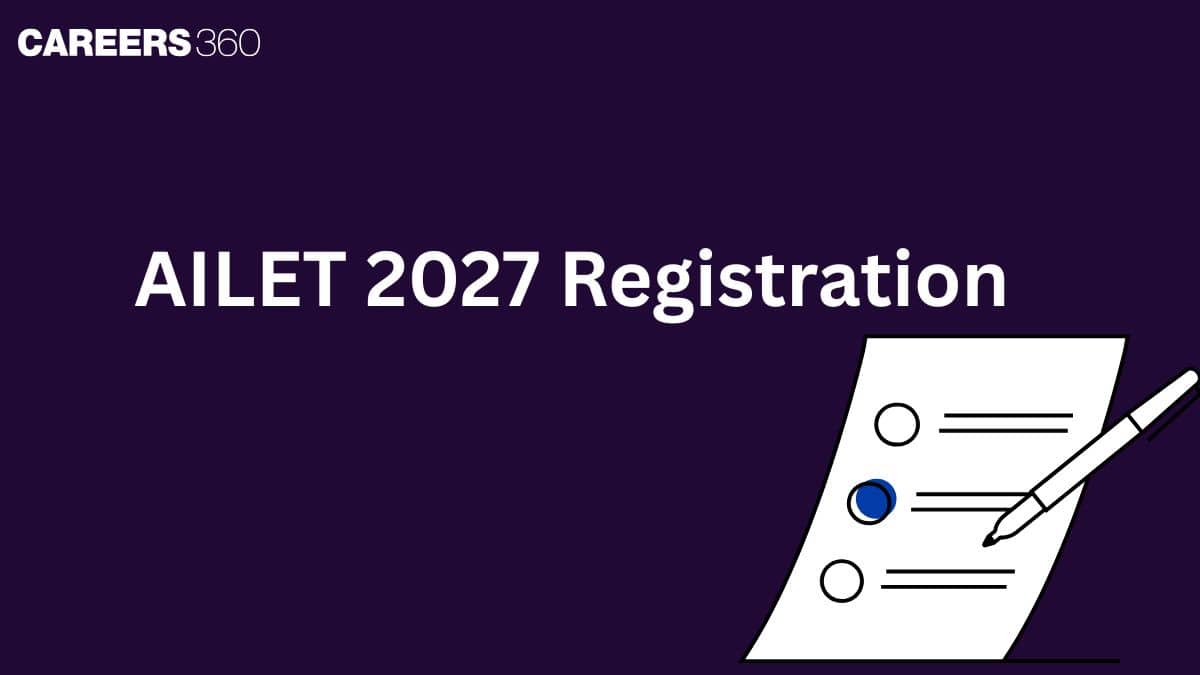 AILET 2027 Registration Date (OUT): Check Documents, Fees, Last Date