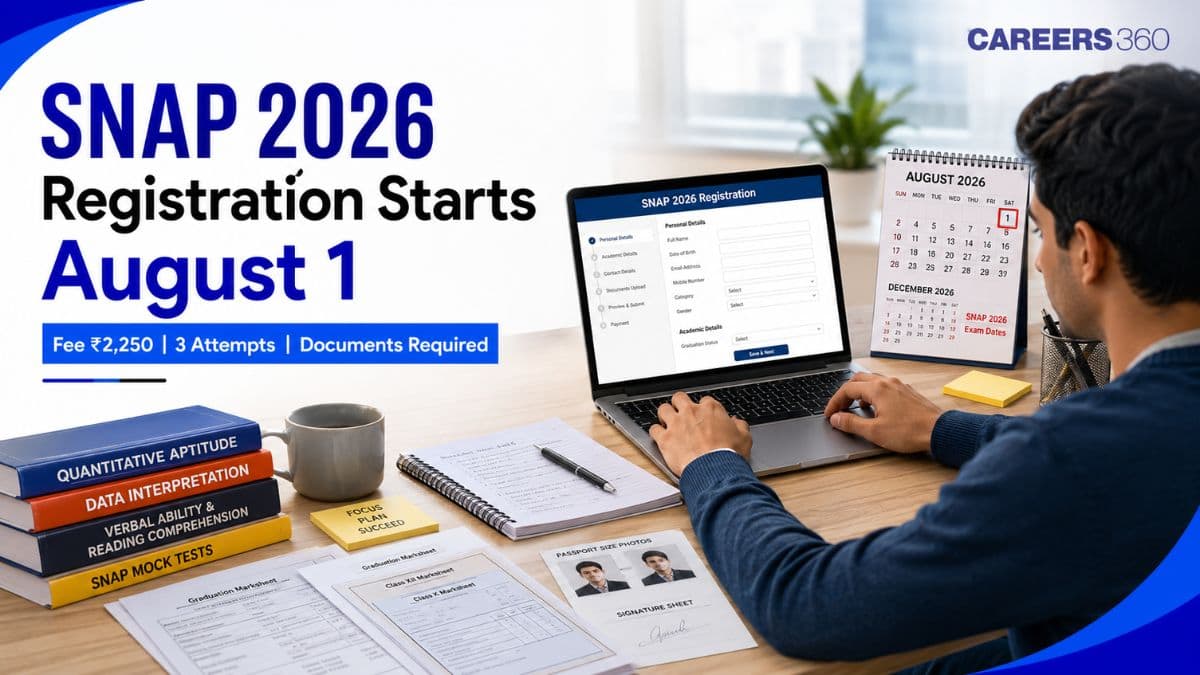 SNAP 2026 Registration from August 1: Direct Link, Fees, Eligibility, 3 Exam Dates, Documents Required