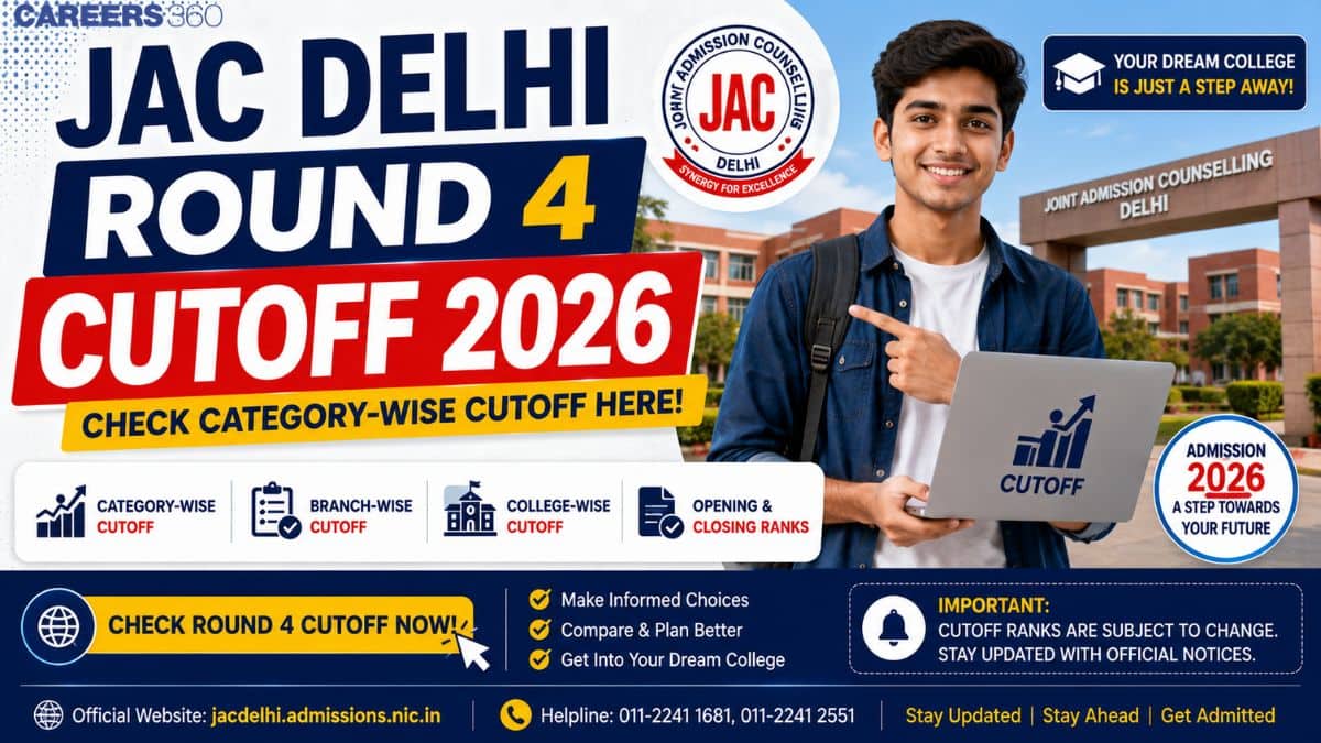 JAC Delhi Round 4 Cutoff 2026: Check College-Wise Opening & Closing Ranks