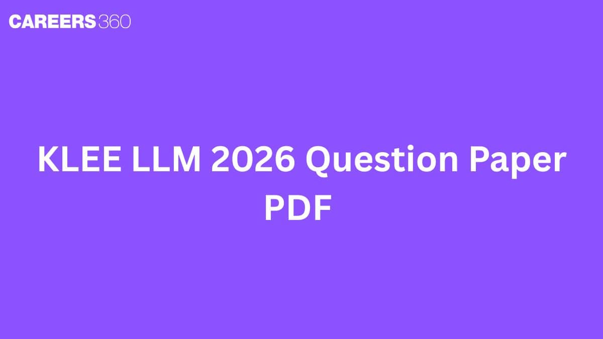 KLEE LLM 2026 Question Paper PDF with Solutions