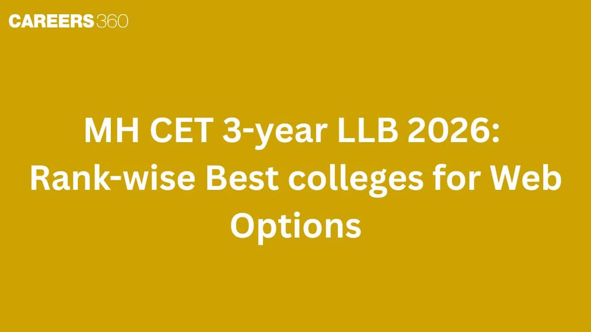 MH CET 3-year LLB 2026: Rank-wise Best colleges for Web Options