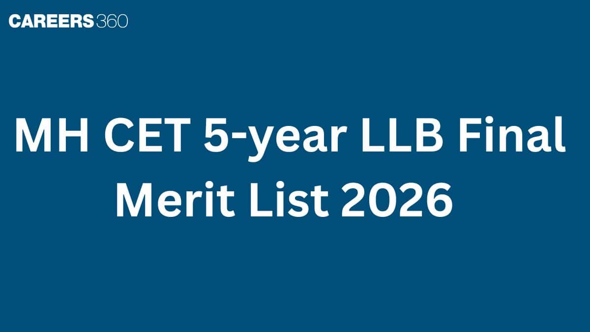 MH CET 5-year LLB Final Merit List 2026 (LIVE): Download PDF