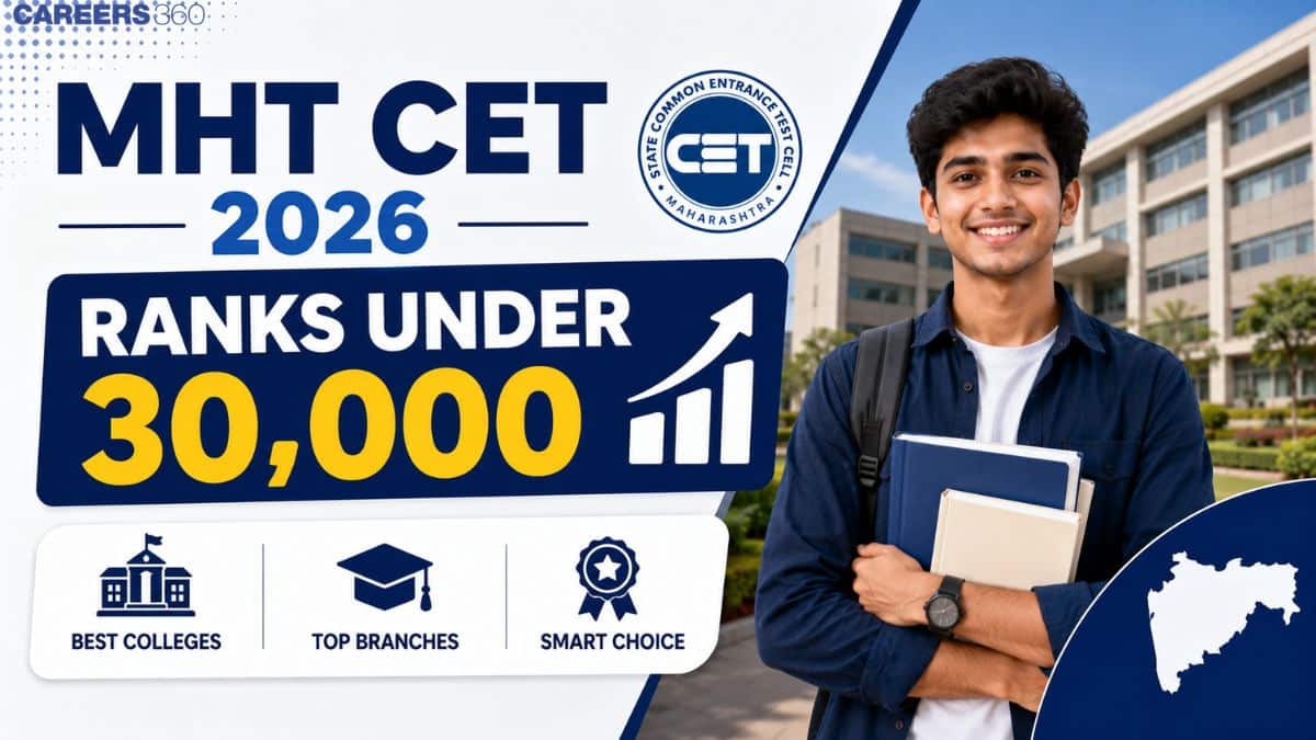 MHT CET 2026 Ranks Under 30,000: List of Best Colleges & Branches