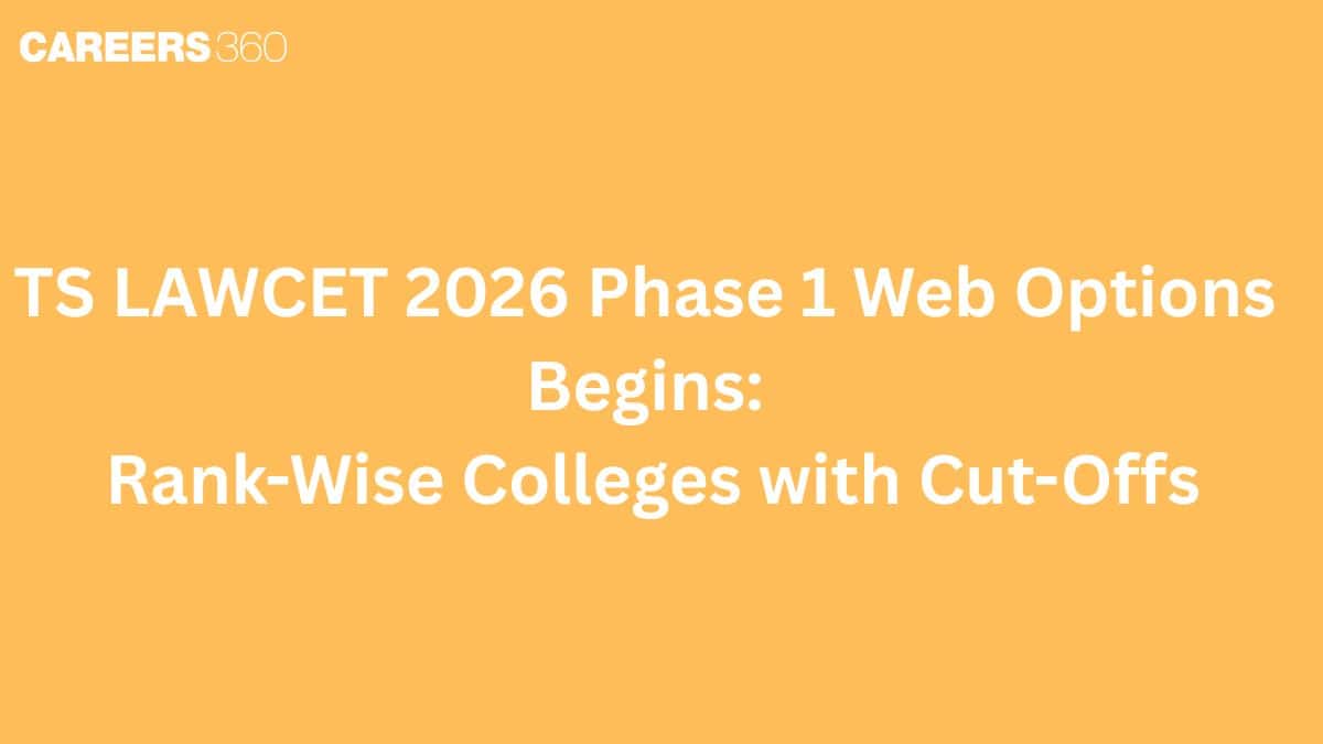 TS LAWCET 2026 Phase 1 Web Options Begins: Rank-Wise Colleges with Cut-Offs