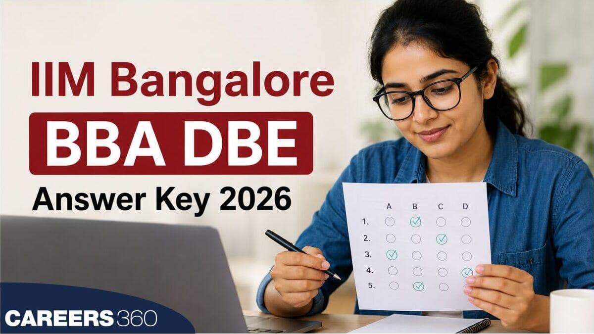 IIM Bangalore BBA DBE Answer Key 2026: July Exam Response Sheet, Cutoff