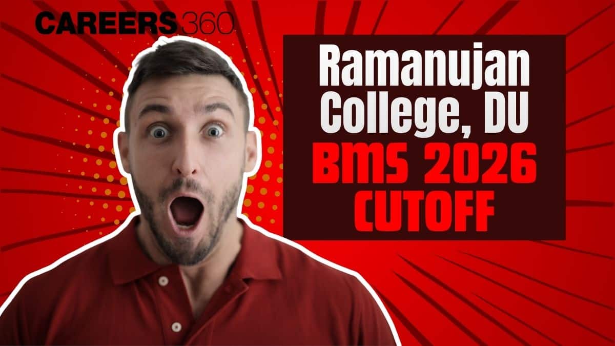 Ramanujan College DU BMS Cutoff 2026: Category-wise CUET UG Cutoff