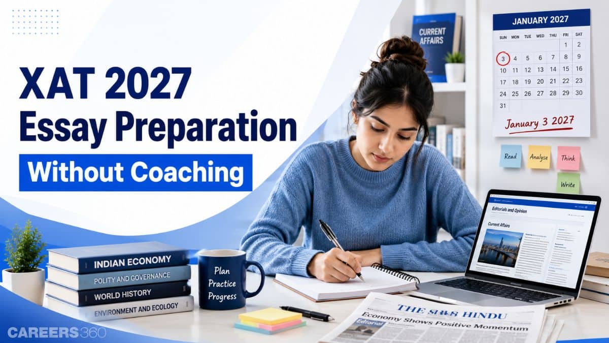 How to Prepare for XAT 2027 Essay Without Coaching: Self-Study Plan, Topics, Structure & Expert Tips