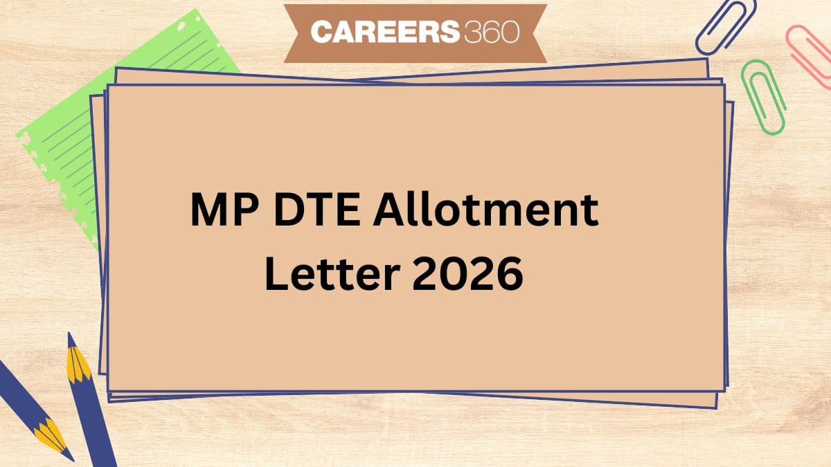 MP DTE Allotment Letter 2026 Out: Download at dte.mponline.gov.in