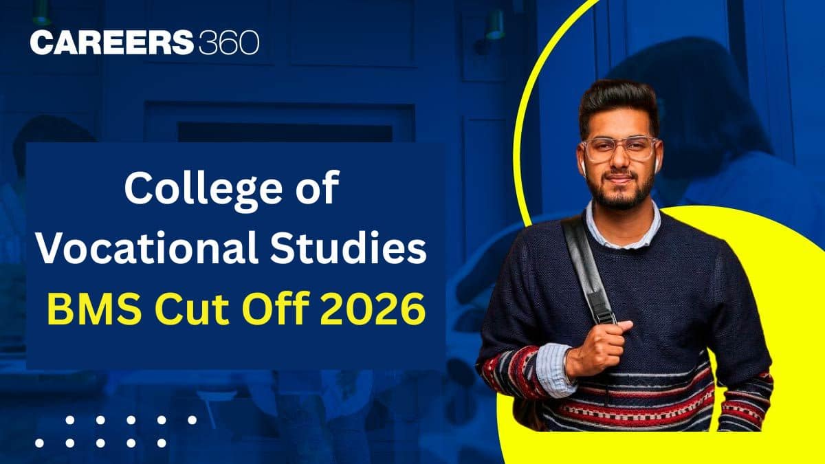 College of Vocational Studies BMS CUET Cutoff 2026: Round-wise, Category-wise