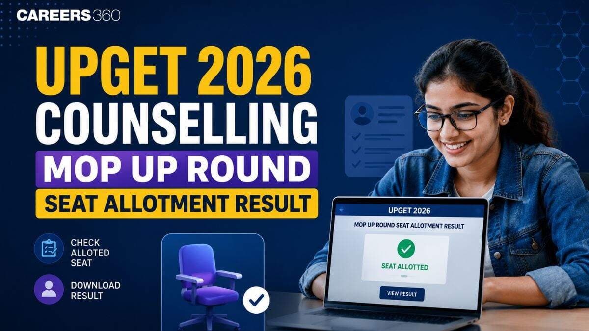 UPGET 2026 Counselling Mop up Round Seat Allotment Result (August 3)
