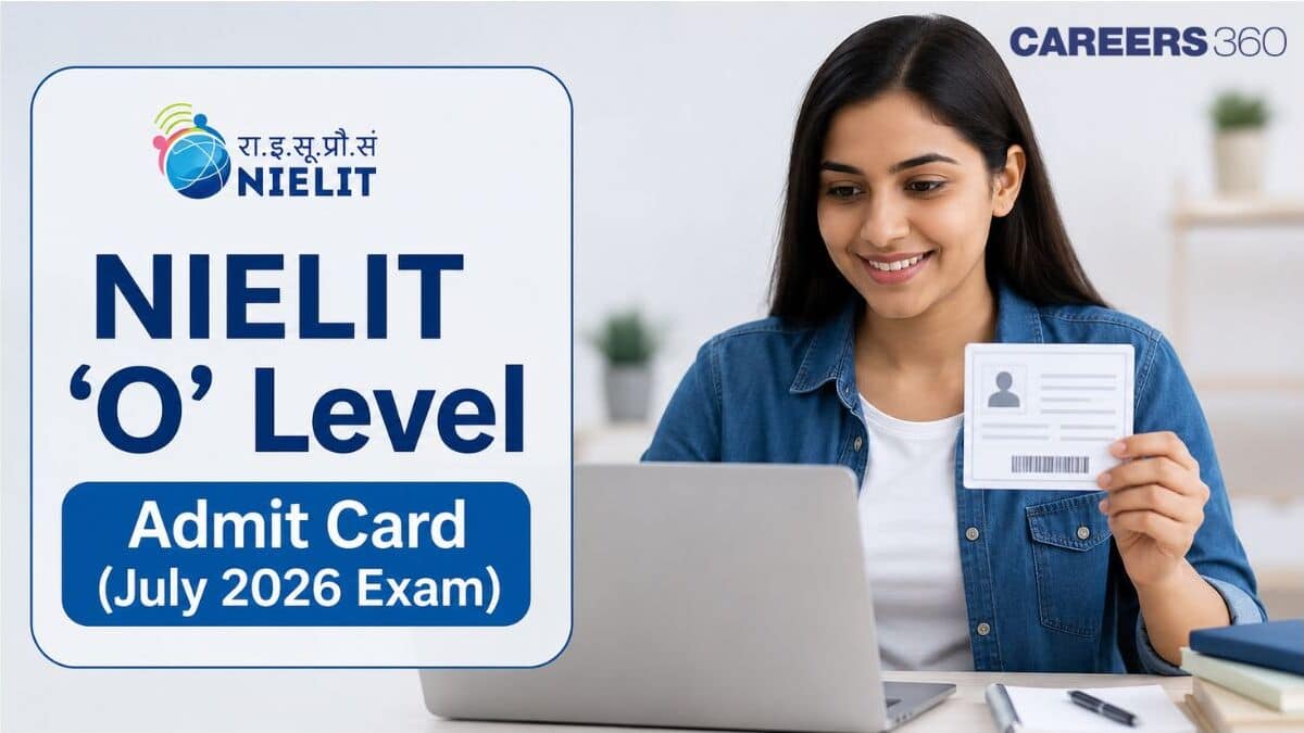 NIELIT ‘O’ Level Admit Card 2026 OUT (July Exam): Check Direct Hall Ticket Download Link