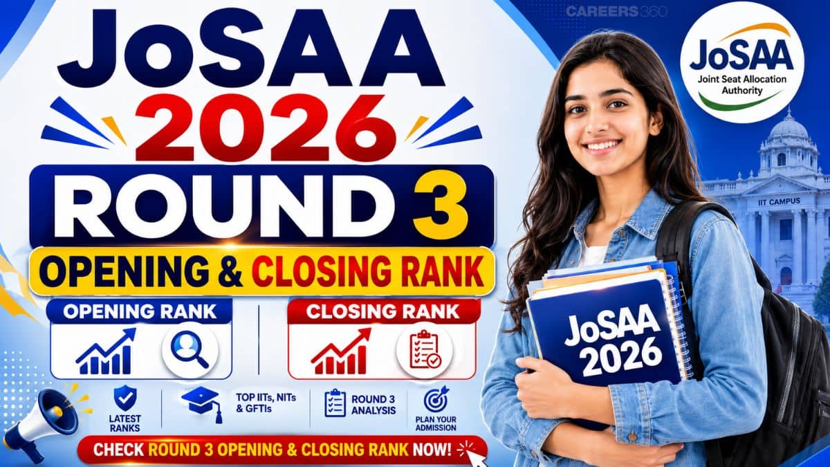 JoSAA 2026 Round 3 Opening and Closing Rank Out: College-Wise OR-CR