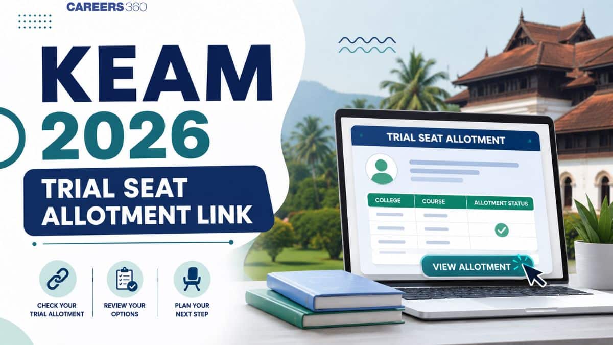 KEAM 2026 Trial Seat Allotment Link at cee.kerala.gov.in: Steps to Download
