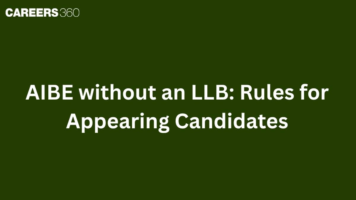 AIBE without an LLB: Rules for Appearing Candidates